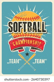 Softball Championship typographical vintage grunge style poster design. Retro vector illustration.