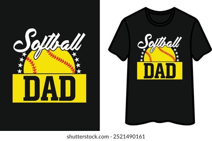 Softball Dad . Father's Day T-Shirt Design