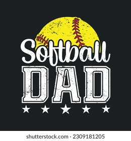 Softball Dad- T-Shirt Design, Posters, Greeting Cards, Textiles, and Sticker Vector Illustration
