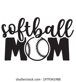 softball mom logo inspirational positive quotes, motivational, typography, lettering design