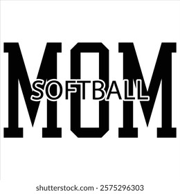 SOFTBALL MOM  Softball Mom  Sport T-Shirt Design 