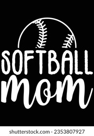 Softball mom vector art design, eps file. design file for the t-shirt. SVG, EPS cuttable design file