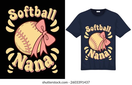 Softball Nana Happy mother's day pick colorful Typography t-shirt design with vector illustration. Lettering print for shirt, poster, gift, banner, card, sticker, Mouse Pads, Mugs, Notebooks, and pod.