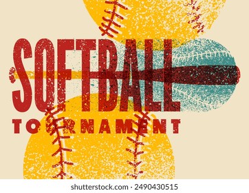 Softball Tournament typographical vintage grunge style poster design. Vector illustration.