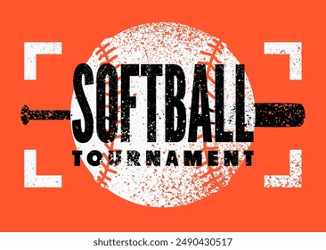 Softball Tournament typographical vintage grunge style poster design. Vector illustration.