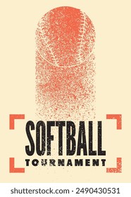 Softball Tournament typographical vintage grunge style poster design. Vector illustration.