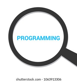 Software Concept: Magnifying Optical Glass With Words Programming. Vector illustration