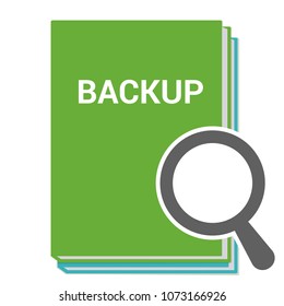 Software Concept: Magnifying Optical Glass With Words Backup. Vector illustration
