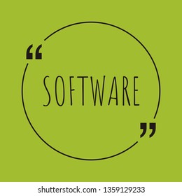 Software word concept. "Software" on green background with quote. Use for cover, banner, blog. 