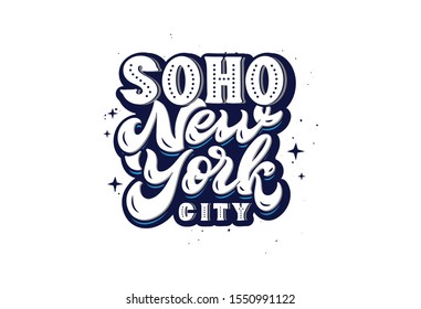 SOHO  New York city logo. Hand drawn lettering phrase isolated  on white background. Handwritten space style. Design NY for poster, background, postcard, banner, signboard. Vector illustration.