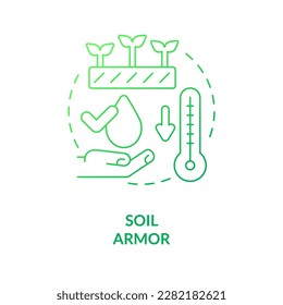 Soil armor green gradient concept icon. Protective litter layer. Principle of regenerative farming abstract idea thin line illustration. Isolated outline drawing. Myriad Pro-Bold font used
