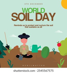 Soil Day. 5th December World Soil day conceptual banner with a farmer sitting in farm, icons of shovel, mud, apple, leaves. The day focuses on importance of healthy soil and to maintain its resources.