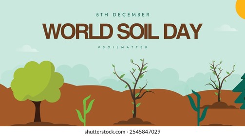 Soil day conceptual cover banner, social media post. 5th December World Soil day banner with inside view of plants and trees planted in soil. The day focus on saving earth resources for future.