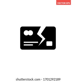Soiled black broken bank card icon, simple failed e-commerce bankruptcy flat design infographic pictogram vector,  for app logo web button ui ux interface elements isolated on white background