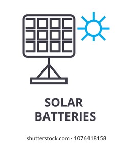 solar batteries thin line icon, sign, symbol, illustation, linear concept, vector 