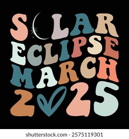 Solar Eclipse March 2025 Groovy