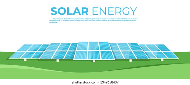 Solar energy. Solar batteries in the middle of a green field. Landscape on the back. Clear modern design. Simple design template. Beautiful background. Flat style vector illustration.
