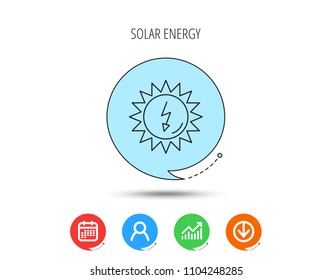 Solar energy icon. Ecological resources sign. Calendar, User and Business Chart, Download arrow icons. Speech bubbles with flat signs. Vector