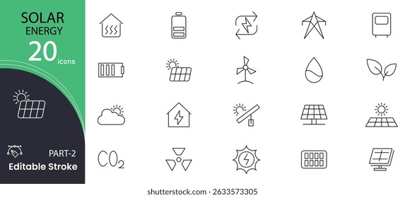 Solar Energy related Line Icons set. Energy and power industry, sun energy, renewable source of energy, ecofriendly and power purchase agreement outline icon collection. UI thin outline icons pack.