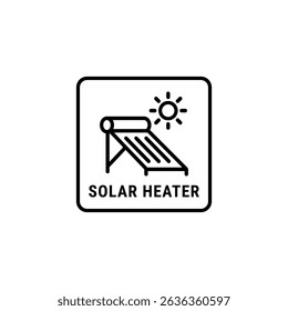 solar heater outline icon or solar heater label vector isolated. Best solar heater outline icon for websites, product packaging, and more about solar heater product.