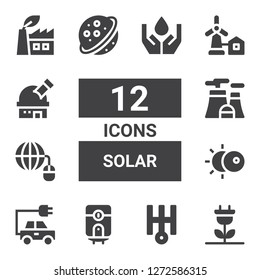 solar icon set. Collection of 12 filled solar icons included Renewable energy, Uranus, Water heater, Energy, Eclipse, Grid, Nuclear plant, Saturn, Eolical, Observatory, Green power
