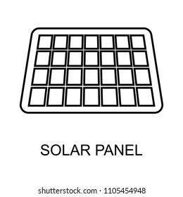 solar panel outline icon. Element of enviroment protection icon with name for mobile concept and web apps. Thin line solar panel icon can be used for web and mobile on white background