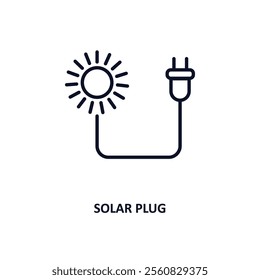 solar plug outline icon.  Thin line icon from ecology collection. Editable vector isolated on white background