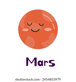 Solar system planet Mars cartoon cute character with quote. Can used for cover design, poster and card.