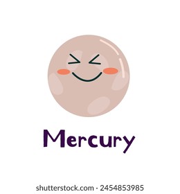 Solar system planet Mercury cartoon cute character with quote. Can used for cover design, poster and card.