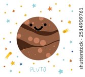 Solar system of planets for kids. Pluto with cartoon face. Vector illustration. Cartoon planet.