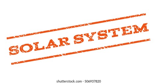 Solar System watermark stamp. Text tag between parallel lines with grunge design style. Rubber seal stamp with scratched texture. Vector orange color ink imprint on a white background.