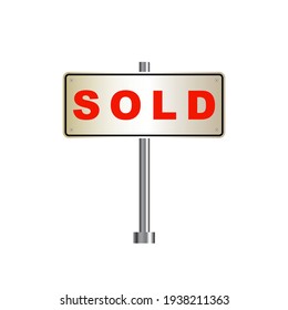 Sold House Sign, Real Estate Icon, Isolated On White Background, Vector Illustration.