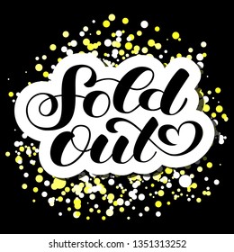Sold Out brush lettering. Vector illustration for banner or poster