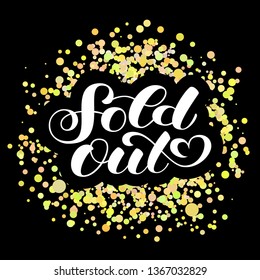 Sold Out brush lettering. Vector illustration for banner or poster