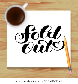 Sold out brush lettering. Vector illustration or poster or banner