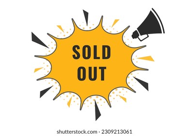 Sold Out Button. Speech Bubble, Banner Label Sold Out