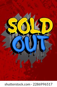 Sold Out Graffiti word tag. Abstract modern street art business decoration performed in urban painting style.