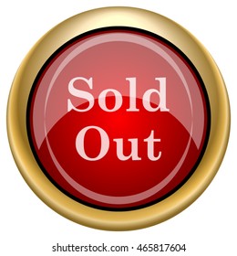 Sold out icon. Internet button on white background. EPS10 vector.