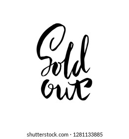 Sold Out. Modern dry brush lettering. Vector illustration.