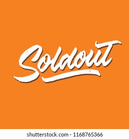 sold out rough brushed hand lettering typography sales and marketing shop store signage poster