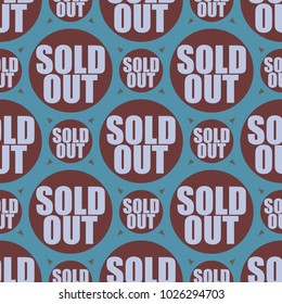 Sold Out seamless pattern with text. Caption inside rounded banner with pop art design and color texture. Sticker on a background.