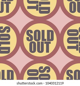 Sold Out seamless pattern with text. Caption inside rounded banner with pop art design and color texture. Sticker on a background.