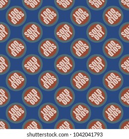 Sold Out seamless pattern with text. Caption inside rounded banner with pop art design and color texture. Sticker on a background.