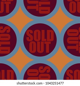 Sold Out seamless pattern with text. Caption inside rounded banner with pop art design and color texture. Sticker on a background.