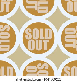 Sold Out seamless pattern with text. Caption inside rounded banner with pop art design and color texture. Sticker on a background.