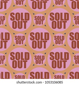Sold Out seamless pattern with text. Caption inside rounded banner with pop art design and color texture. Sticker on a background.