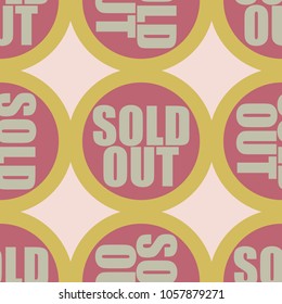 Sold Out seamless pattern with text. Caption inside rounded banner with pop art design and color texture. Sticker on a background.