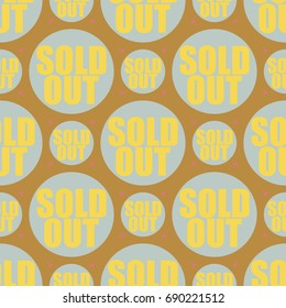 Sold Out seamless pattern with text. Caption inside rounded banner with pop art design and color texture. Sticker on a background.