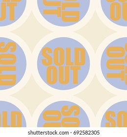 Sold Out seamless pattern with text. Caption inside rounded banner with pop art design and color texture. Sticker on a background.