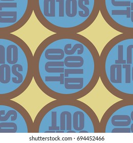 Sold Out seamless pattern with text. Caption inside rounded banner with pop art design and color texture. Sticker on a background.